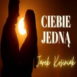 JAREK KOSINIAK - Ciebie Jedną disco polo 2026 teledysk official video