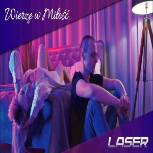 Laser - Wierzę w miłość