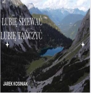 JAREK KOSINIAK - LUBIĘ ŚPIEWAĆ, LUBIĘ TAŃCZYĆ disco polo 2026 teledysk official video