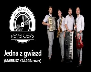 Zespół REVENDERS - JEDNA Z GWIAZD (cover Mariusz Kalaga)