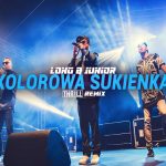 Long & JUNIOR - Kolorowa Sukienka (THR!LL REMIX) disco polo 2026 teledysk official video