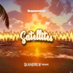 SEPTEMBER - Satellites (DJ ANDREW REMIX) disco polo 2026 teledysk official video