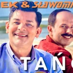 SŁAWOMIR & ZENEK MARTYNIUK - TAŃCZ