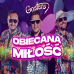 GOSTERS - Obiecana Miłość (Fair Play Remix)