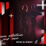 Dany - Nasza ostatnia już noc disco polo 2026 teledysk official video