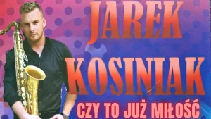 JAREK KOSINIAK PROMO - MIX (Czy To Już Miłość vol.1)