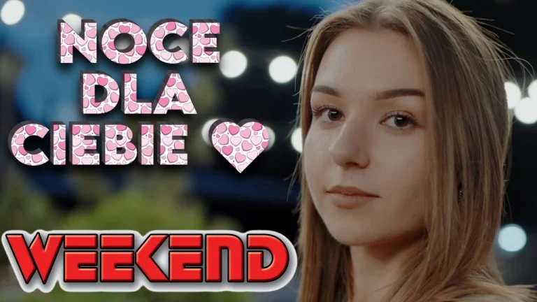 WEEKEND - Noce Dla Ciebie