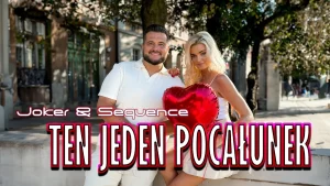 Joker & Sequence - Ten Jeden Pocałunek
