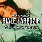 Arek Kopaczewski - Białe łabędzie (z rep. DIN DONG) (Tr!Fle & LOOP & Black Due REMIX)