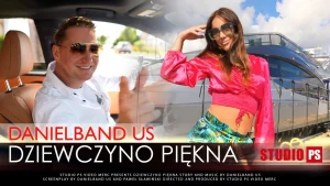 DanielBand US Dziewczyno Piękna