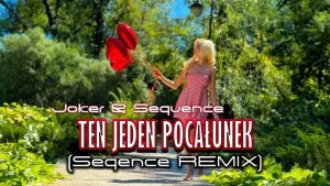 Joker & Sequence - Ten Jeden Pocałunek ( Sequence Remix ) disco polo 2026 teledysk official video