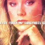 Samantha Fox - Touch Me ( CANDYNOIZE CLUB REMIX )
