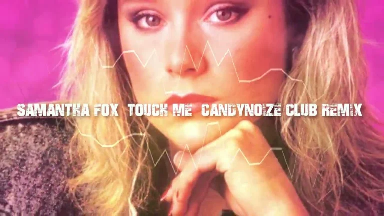 Samantha Fox - Touch Me ( CANDYNOIZE CLUB REMIX )