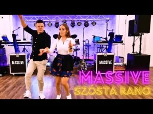 Zespół MASSiVE - Szósta Rano 2024 [z rep. Explozja]