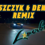 Loverboy - Nocny trip (Puszczyk & Dendix Remix)