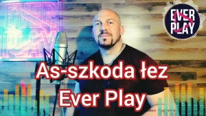 Ever Play - Szkoda łez /cover/