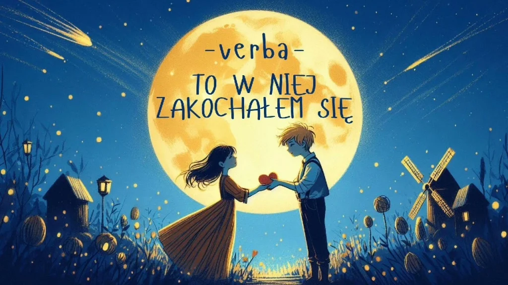 Verba - To w niej zakochałem się