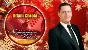 Adam Chrola - Najpiękniejsze kolędy