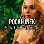 AKCENT - Pocałunek (Tr!Fle & LOOP & Black Due REMIX)