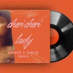 MELO.KIDS, AMRV - Cheri Cheri Lady (Dance 2 Disco Remix)