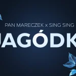 PAN MARECZEK x SING SING - Jagódki