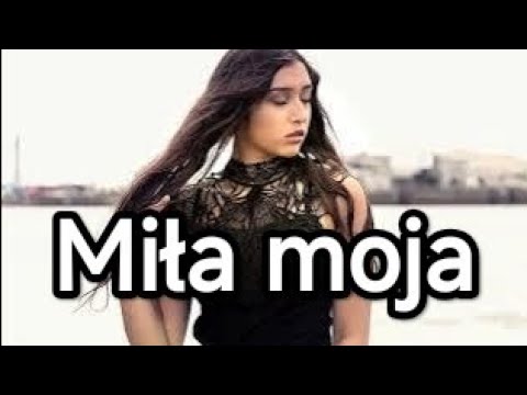 Solero - Bliska moim myślą Miła moja