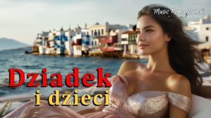 DZIADEK I DZIECI ( POLSKA BIESIADA WESELNA !!! )