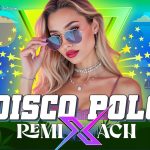Disco Polo 2025 Remix