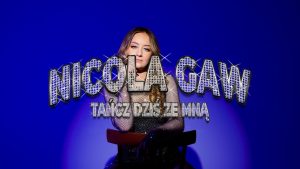 NICOLA GAW - TAŃCZ DZIŚ ZE MNĄ