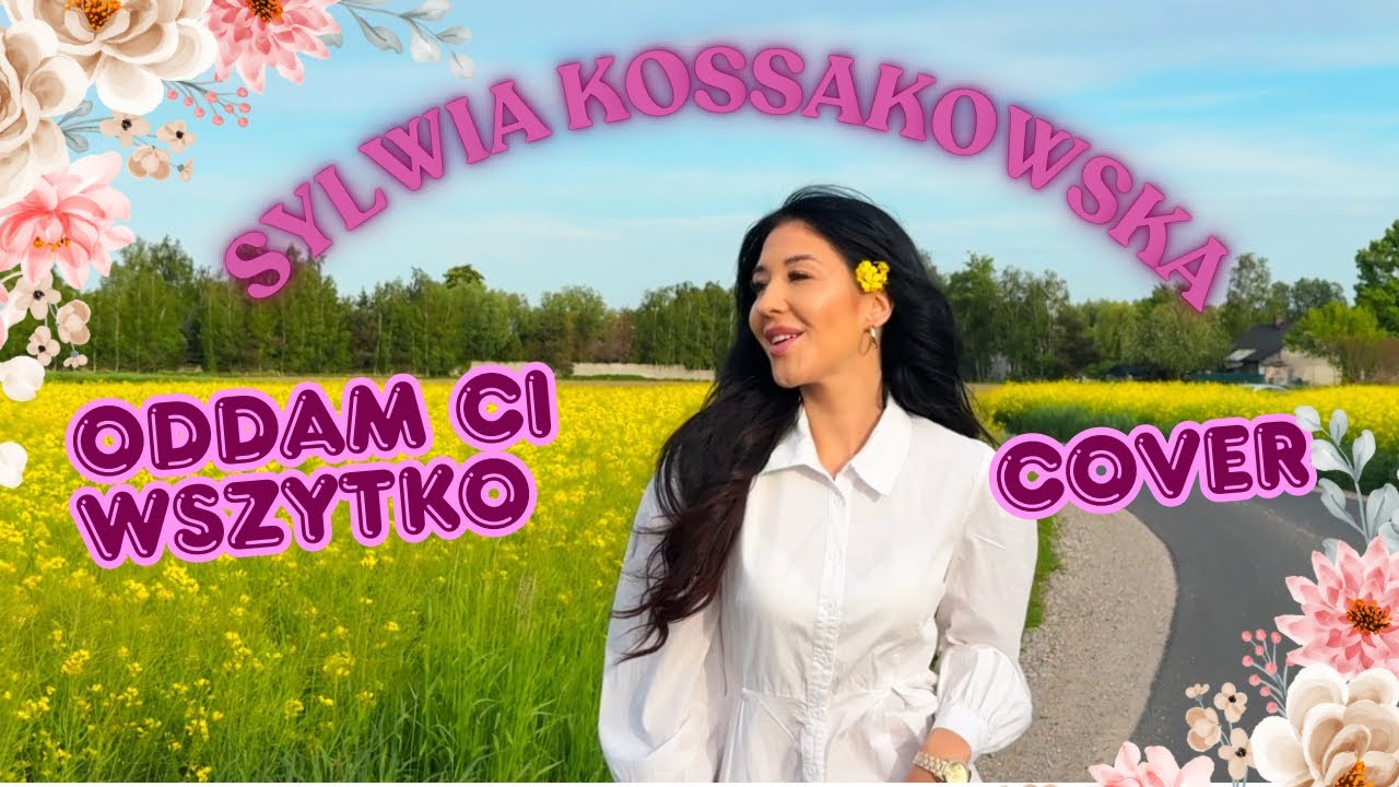Sylwia Kossakowska - Oddam Ci Wszystko (cover)