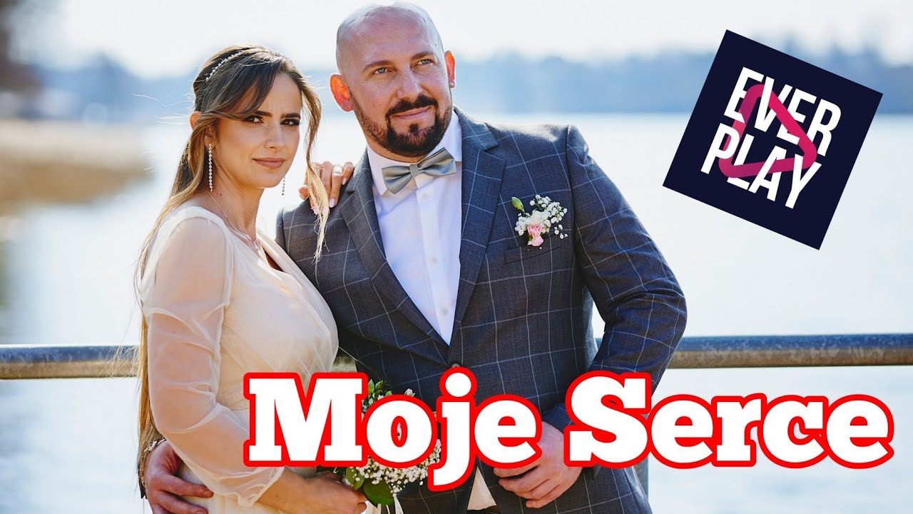Ever Play - Moje Serce