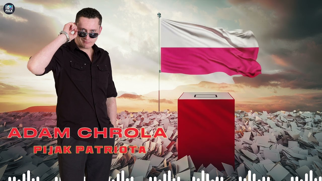 Adam Chrola - Pijak Patriota