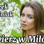 JAREK KOSINIAK - UWIERZ W MIŁOŚĆ