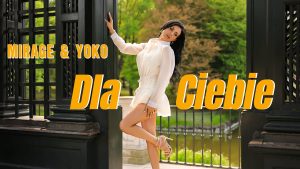 MIRAGE & YOKO - Dla Ciebie disco polo 2026 teledysk official video