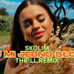 SKOLIM - Daj mi Jedno Słowo (THR!LL REMIX)