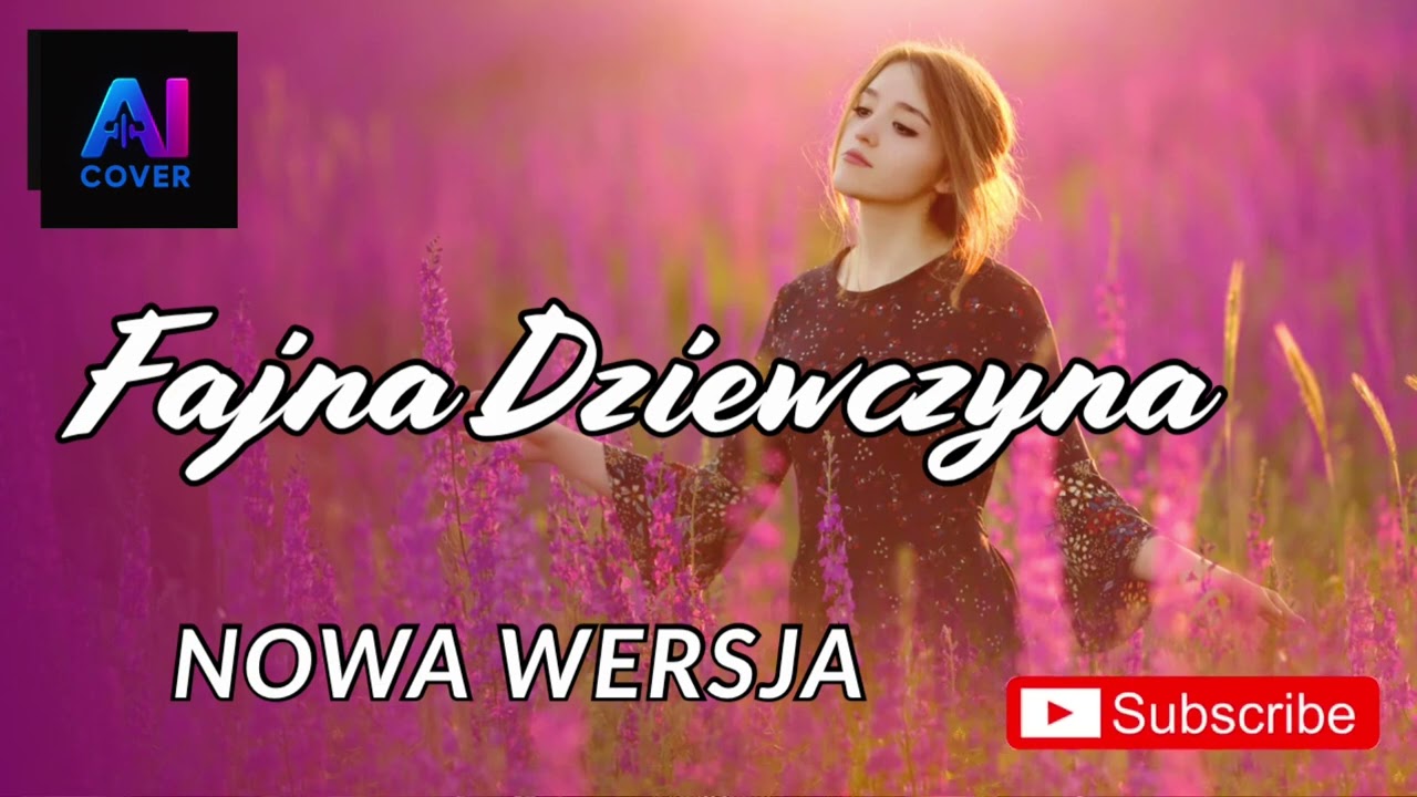 FAJNA DZIEWCZYNA | NOWA WERSJA ! | Ai Cover | Mirage&Yoko