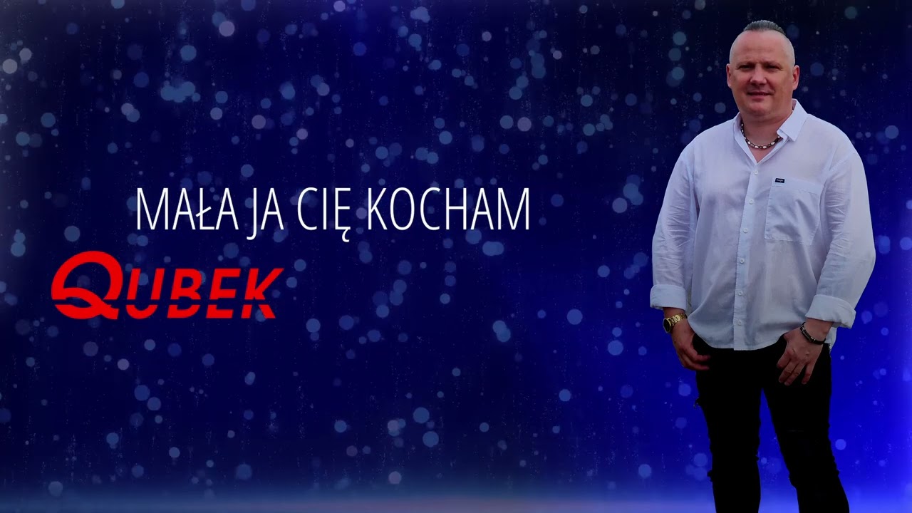 Qubek - Mała ja cię kocham