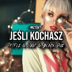 AKCENT - Jesli kochasz (Tr!Fle & LOOP & Black Due REMIX) disco polo 2026 teledysk official video