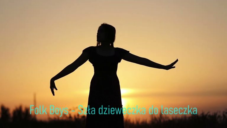 Folk Boys - Szła dzieweczka