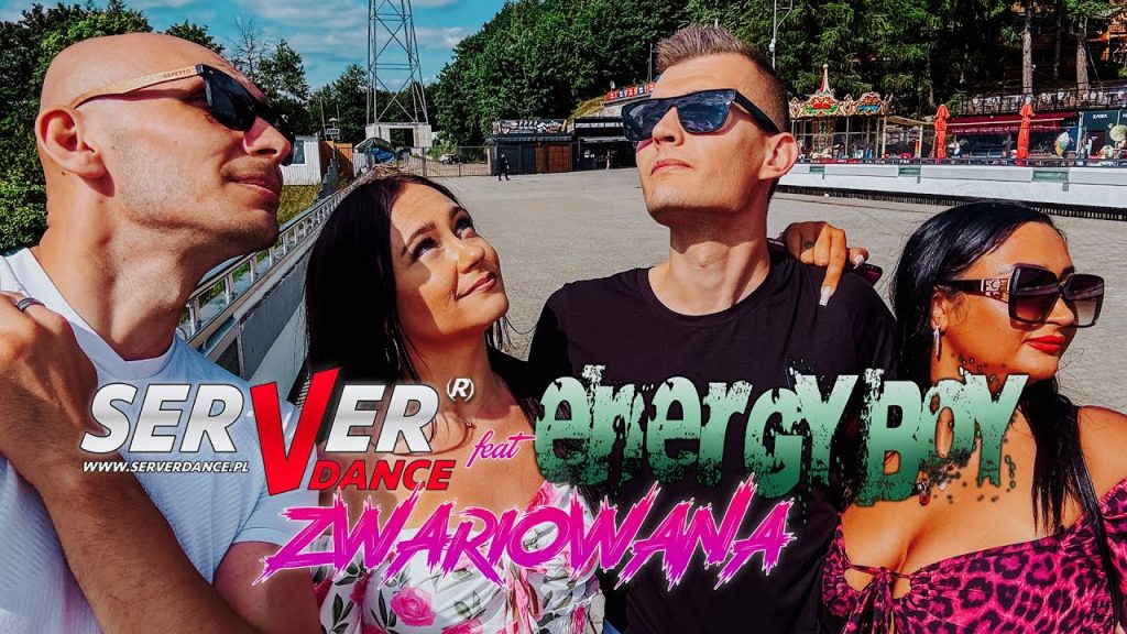 SERVERdance & ENERGY BOY - Zwariowana