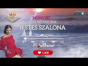 JESTEŚ SZALONA - TOMSON PulsBand