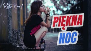 Piękna noc - RETRO BAND 2025