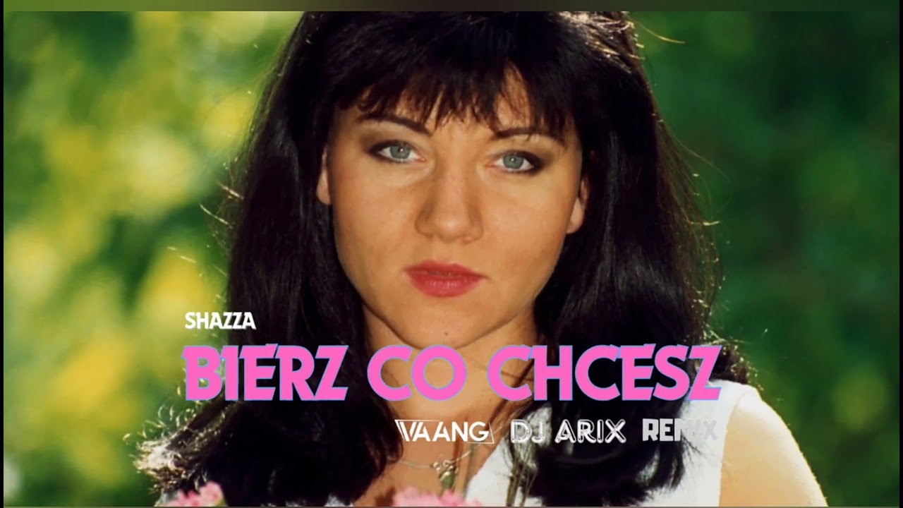 Shazza - Bierz co chcesz ( Vaan G & DJ Arix Remix )