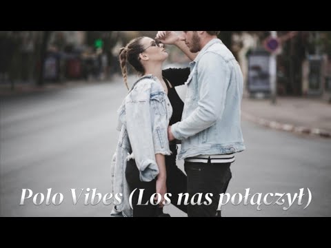 Polo Vibes - Los nas połączył