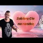 Zabiorę cie na randkę Hit bit Magika