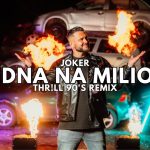 Joker - Jedna na Milion (THR!LL 90's REMIX)