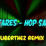 Antares - Hop Sa Sa (Liberthez Remix)