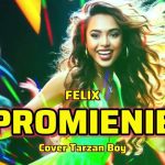 Felix - Promienie (Cover Tarzan Boy)