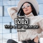 BIESIADA - Dzidzi (Tr!Fle & LOOP & Black Due EXTENDED REMIX)
