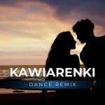 Kawiarenki (Dance Remix)